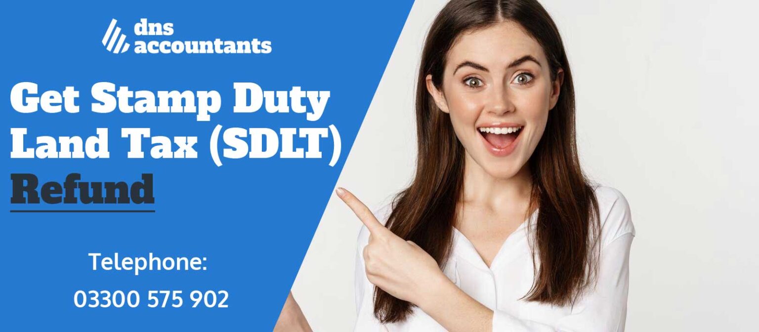How to Get Stamp Duty Land Tax Refund Claiming SDLT Refund